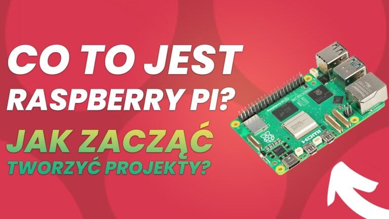 Co to jest Raspberry Pi? Jak zacząć tworzyć projekty?