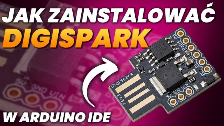 Jak zainstalować Digispark w Arduino IDE – krok po kroku