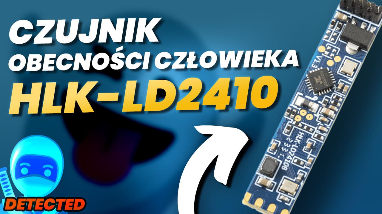 HLK-LD2410: Zaawansowany czujnik obecności człowieka 24GHz do inteligentnego domu