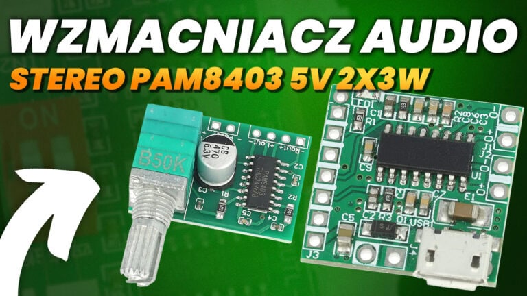 Wzmacniacz audio stereo PAM8403 5V 2x3W – mały, ale potężny moduł do Twojego projektu