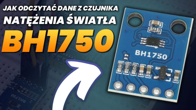 Jak odczytać dane z czujnika natężenia światła BH1750 – krok po kroku