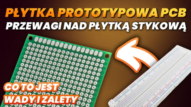 Płytka prototypowa PCB – co to jest, zalety, wady i przewagi nad płytką stykową