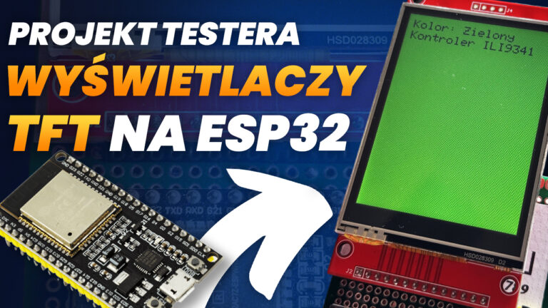 Projekt testera wyświetlaczy TFT na ESP32