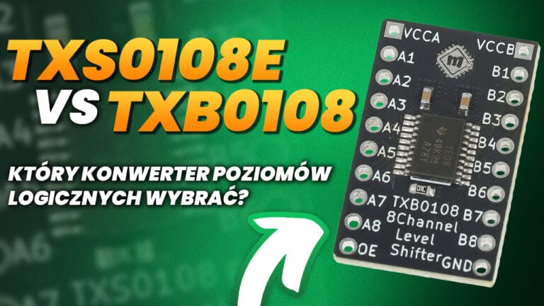 TXS0108E vs TXB0108 – który konwerter poziomów logicznych wybrać?