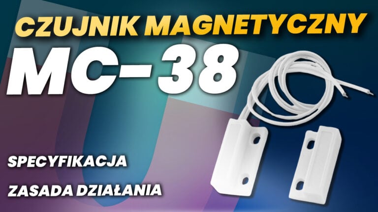 Czujnik magnetyczny MC-38: specyfikacja i zasada działania