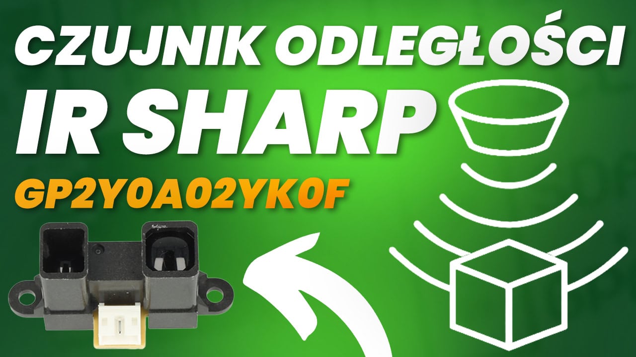 Czujnik odległości IR Sharp GP2Y0A02YK0F: jak działa i jak go podłączyć