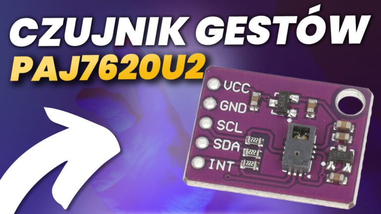 Czujnik gestów PAJ7620U2 – co warto wiedzieć o module z czujnikiem gestów PAJ7620U2?