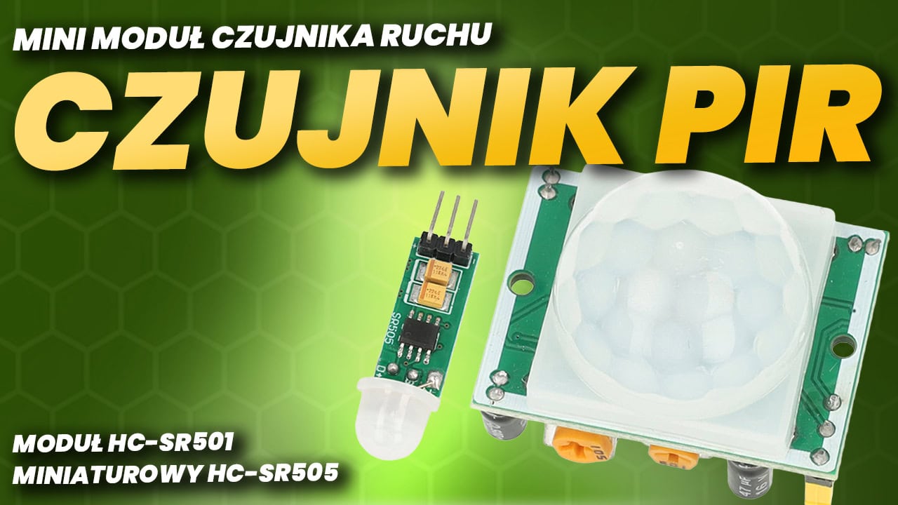 Czujnik PIR – mini moduł czujnika ruchu HC-SR501 dla Arduino i nie tylko