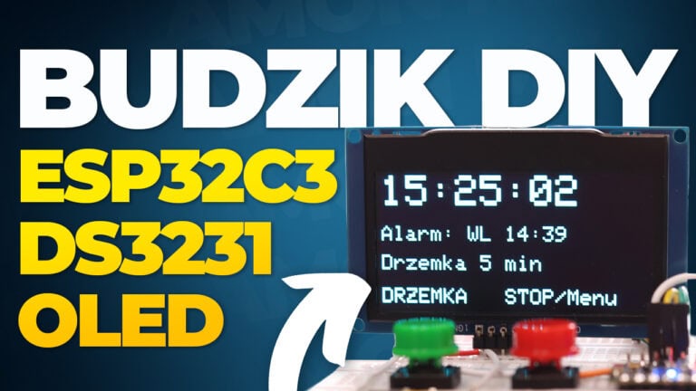 Budowa budzika na ESP32C3 z DS3231 i OLED krok po kroku
