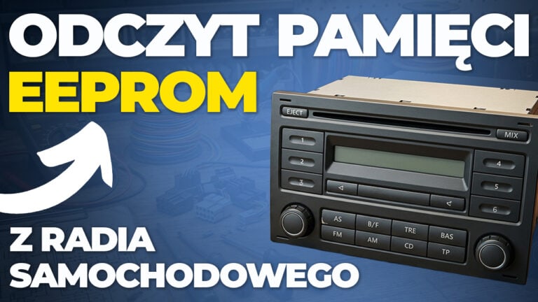 Odczyt pamięci EEPROM z radia samochodowego krok po kroku