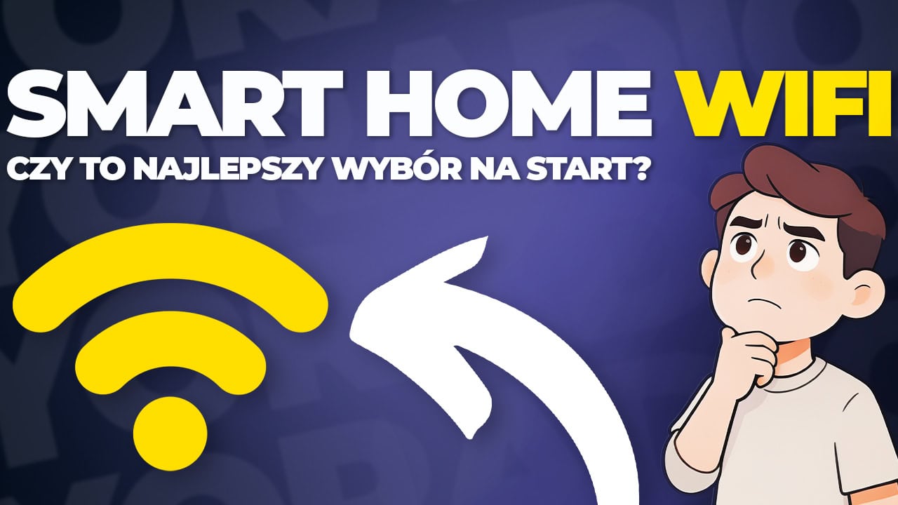 Smart Home WiFi – czy to najlepszy wybór na start?