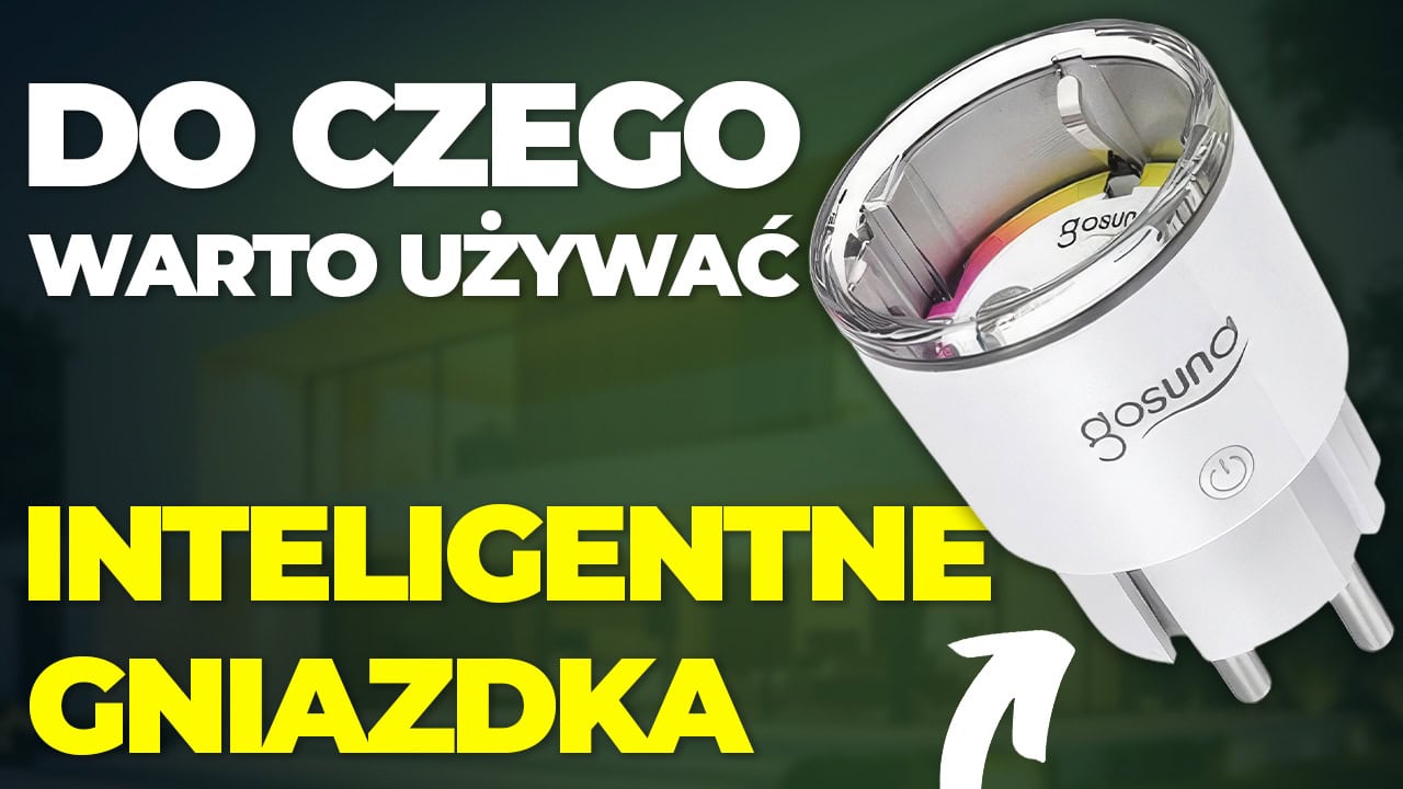 Inteligentne gniazdka – do czego warto ich używać?