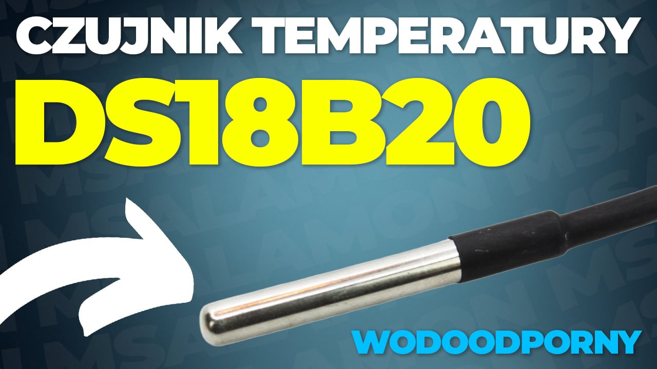 Czujnik temperatury DS18B20 wodoodporny – jak działa i gdzie się sprawdzi?