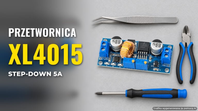 XL4015 przetwornica step-down 5A DC-DC: podłączenie, regulacja i opinie